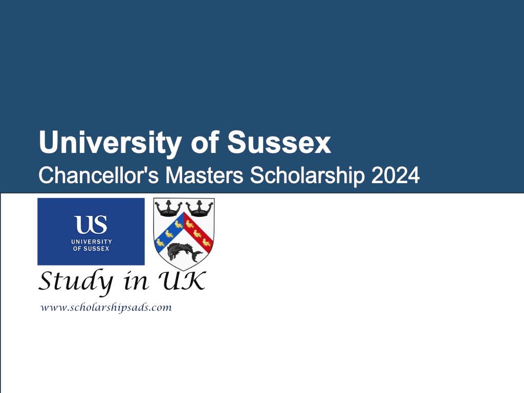 University of Sussex Chancellors Masters Scholarship 2024 in the UK